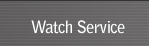 Watch Service
